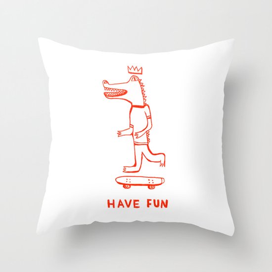 Have Fun Throw Pillow