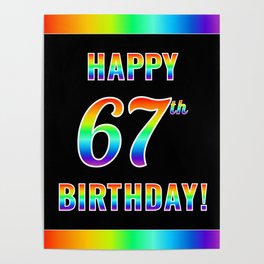 [ Thumbnail: Fun, Colorful, Rainbow Spectrum “HAPPY 67th BIRTHDAY!” Poster ]