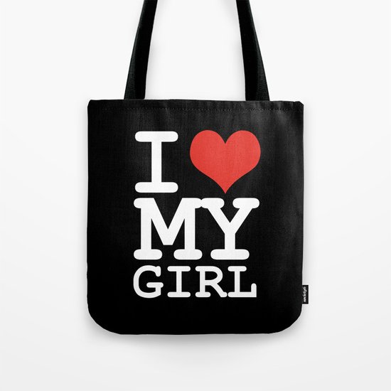 I love my girl Tote Bag