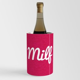 Milf Funny Quote Wine Chiller