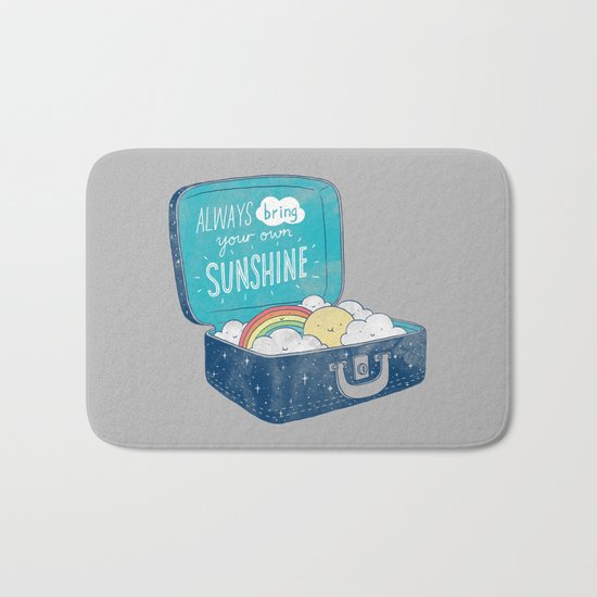 Always bring your own sunshine Bath Mat