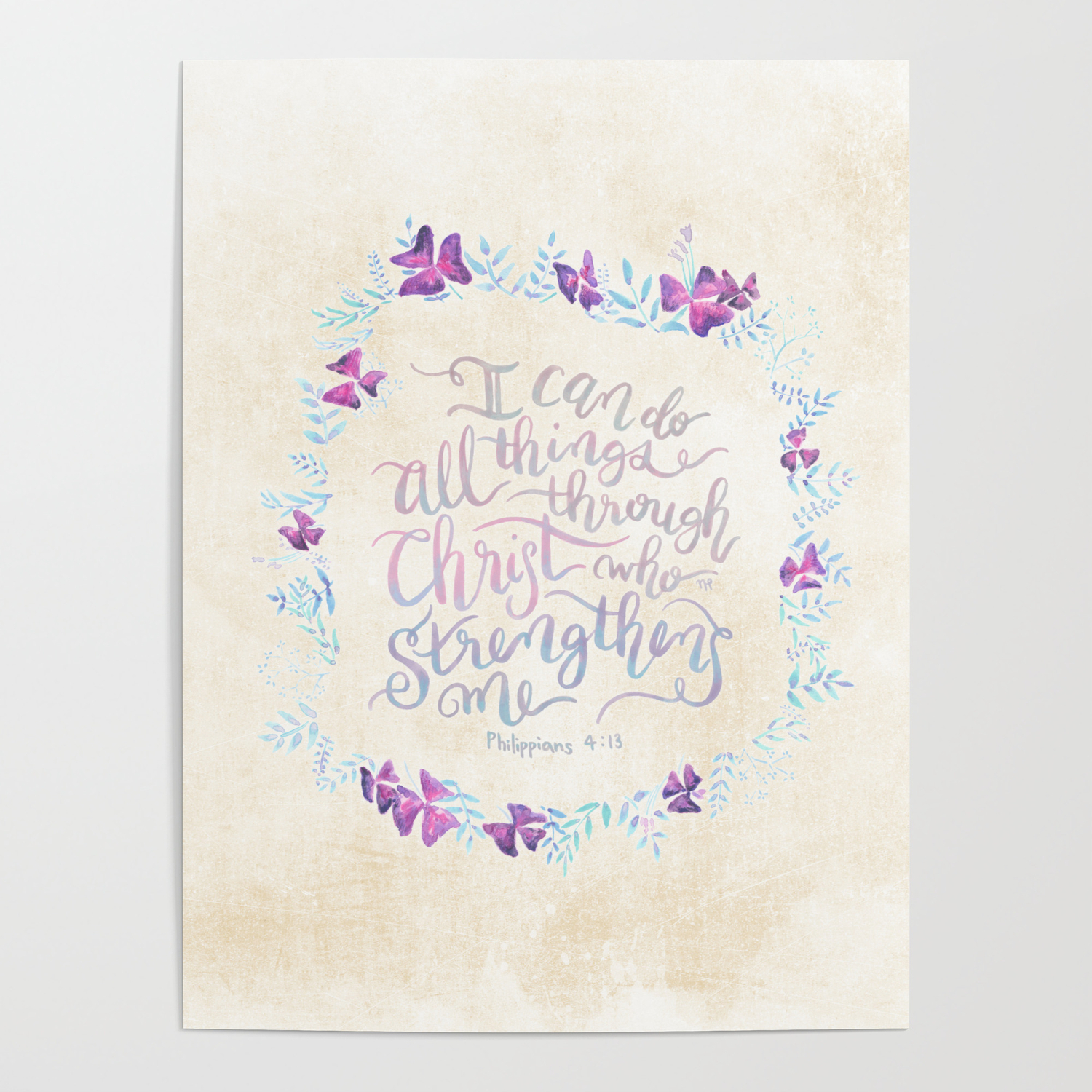 I Can Do All Things - Philippians 4:13 Poster by Joyfultaylor | Society6