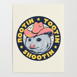 Opossum Rootin Tootin Shootin Poster | Opossum, Possums, Existential, Trash, Rootin, Stressed, Cowboy, Shootin, Scream, Bekind 
