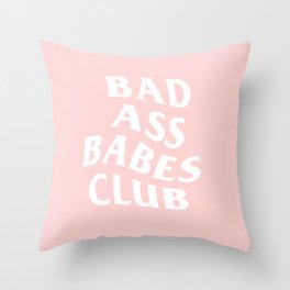 bad ass babes club Throw Pillow