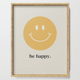 Be Happy. Serving Tray