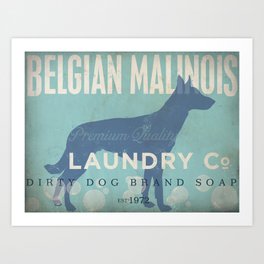 belgian malinois, dog, art, artwork, laundry, wash, your paws, dry, fold, soap, bubbles, room Art Print
