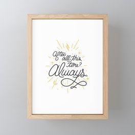 Lettering - After all this time Framed Mini Art Print
