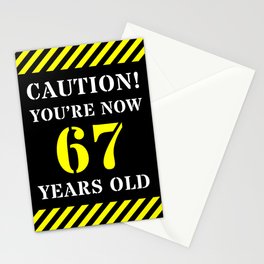 [ Thumbnail: 67th Birthday - Warning Stripes and Stencil Style Text Stationery Cards ]