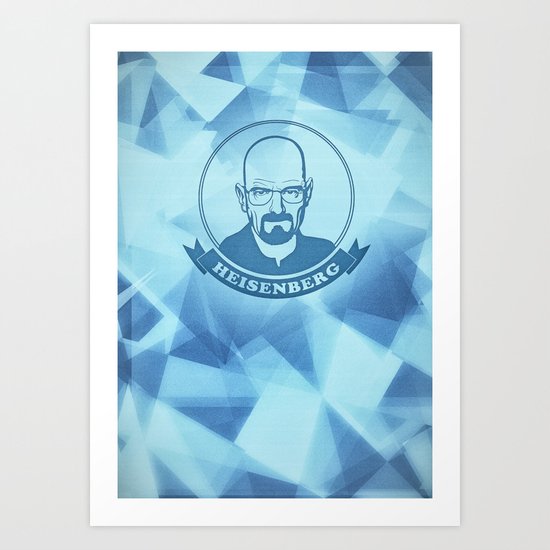 Walter White - Heisenberg - Blue Meth Edition Art Print