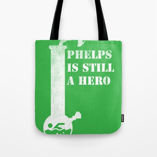 Phelps is Still A hero Tote Bag
