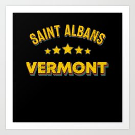 Saint Albans Vermont Art Print | Graphicdesign, Saint Albans, Vermont State, Saint Albans City, American Flag, Vermont Ctiy, Usa Flag, Usa Flag Vintage, Vermont, America 