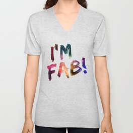 I'm Fab! V Neck T Shirt