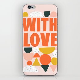 With Love iPhone Skin