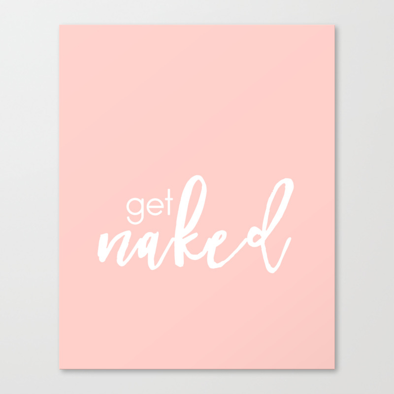 Bathroom Decor Get Naked White On Light Pink Canvas Print By