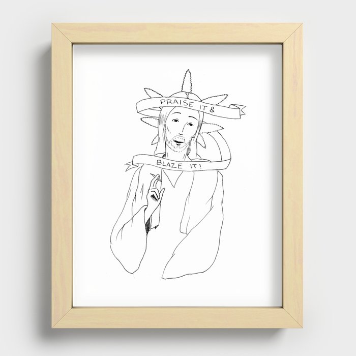 praise it and blaze it Recessed Framed Print