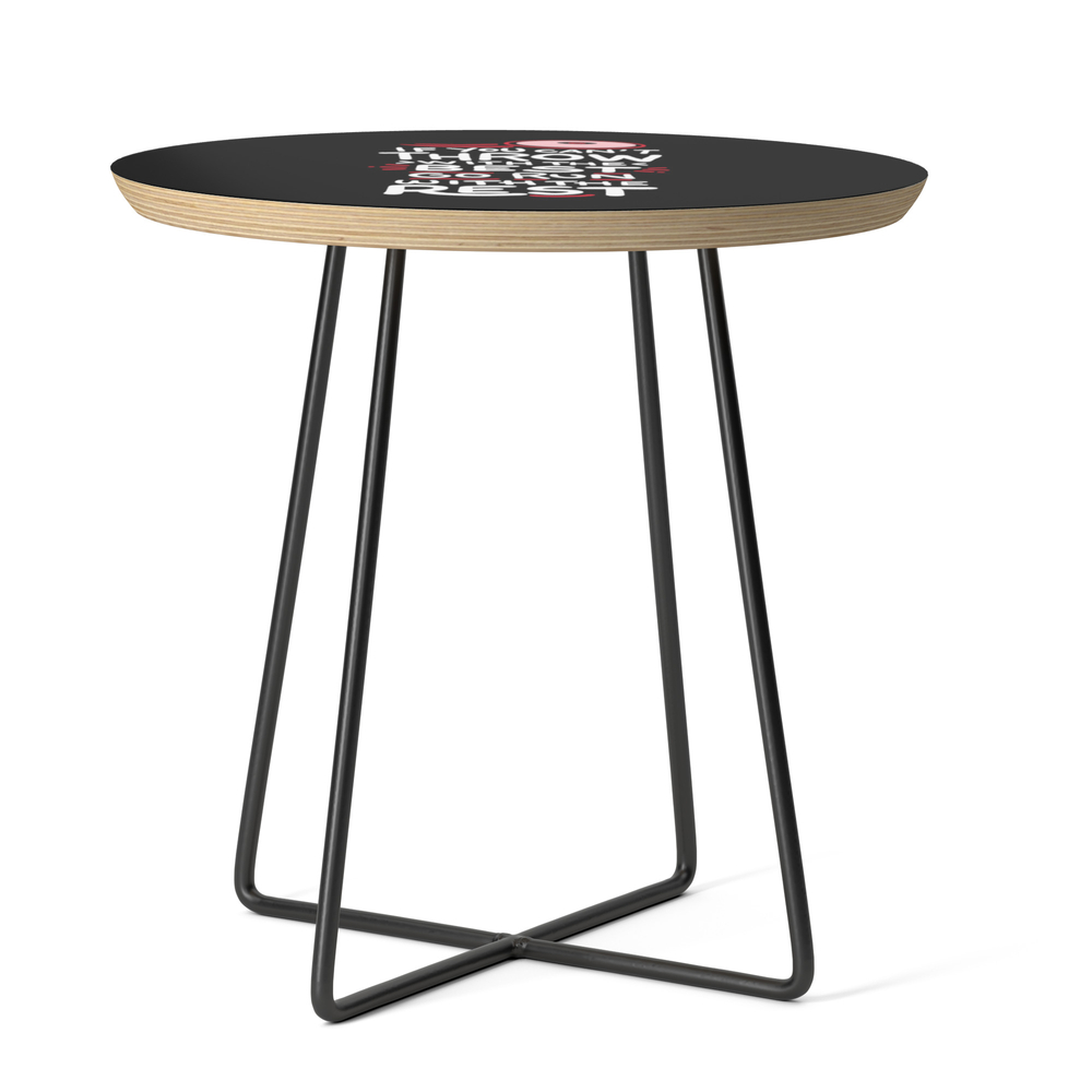 If You Can't Throw With The Best Run With The Rest Side Table by seiewu