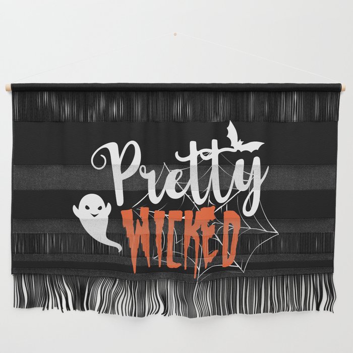Pretty Wicked Halloween Spooky Slogan Wall Hanging