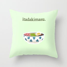 Itadakimasu. Throw Pillow