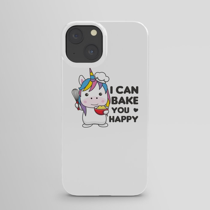 I Can Bake You Happy Sweet Unicorn Bakes iPhone Case