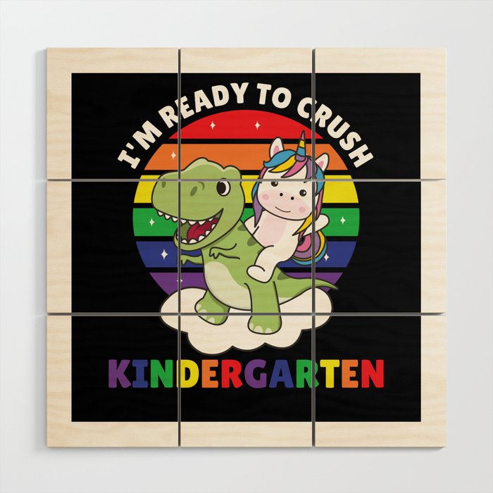 I'm Ready To Crush Kindergarten Dinosaur Unicorn Wood Wall Art