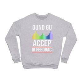 Audio Engineer Sound Guy Engineering Music Crewneck Sweatshirt