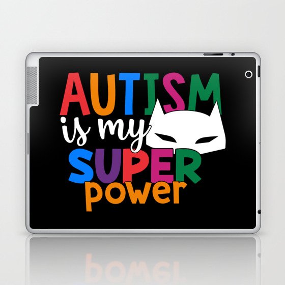Autism Is My Super Power Colorful Awareness Laptop & iPad Skin
