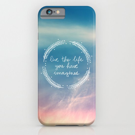 The Life You Have Imagined iPhone & iPod Case