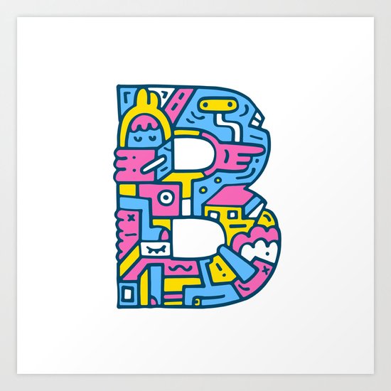 Just B Coz Art Print