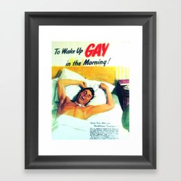 Wake Up Gay Framed Art Print