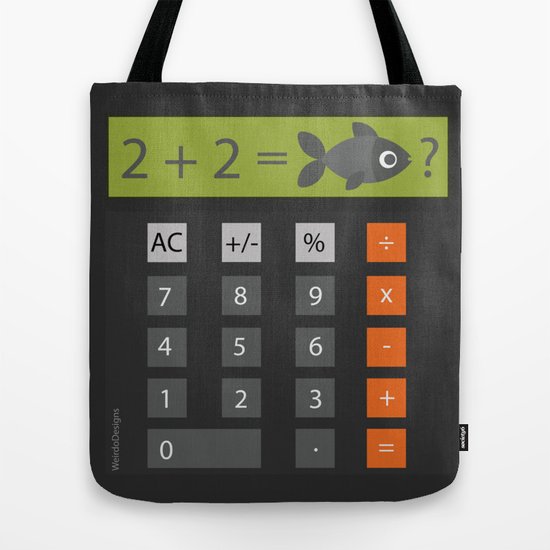 Two Plus Two Equals Fish Tote Bag By Weirdodesigns Society6