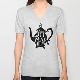 "We're all MAD here" - Alice in Wonderland - Teapot V Neck T Shirt