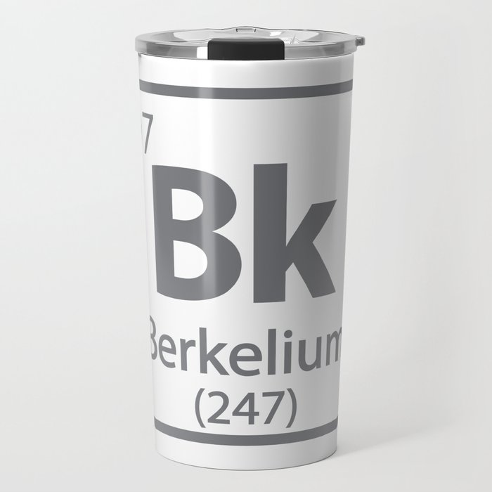 Berkelium - Berkeley Science Periodic Table Travel Mug