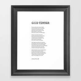 Good Timber - Douglas Malloch Poem - Literature - Typewriter Print 1 Framed Art Print