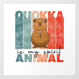 Quokka Is My Spirit Animal - Cute Quokka Art Print