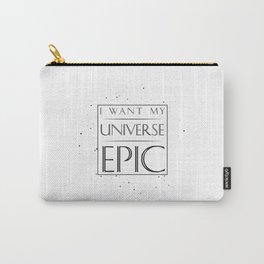 I want my Universe Epic - Square Black Carry-All Pouch
