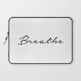 Breathe  Laptop Sleeve