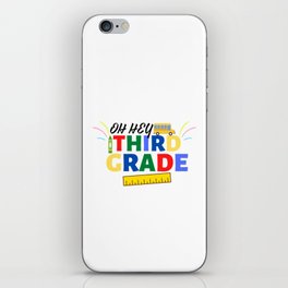 Oh Hey Third Grade Back to School Colored Design iPhone Skin