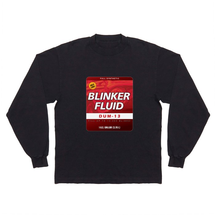 Blinker Fluid Label Long Sleeve T Shirt