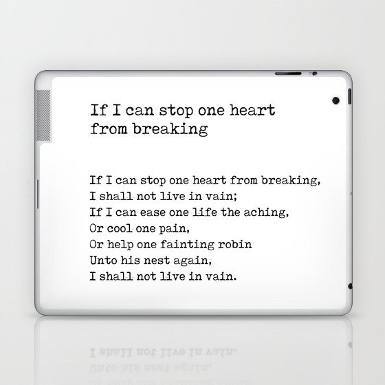 If I can stop one heart from breaking - Emily Dickinson - Literature - Typewriter Print 1 Laptop & iPad Skin