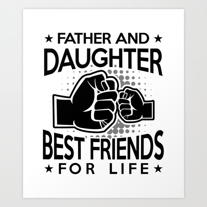 father and daughter best friends for life