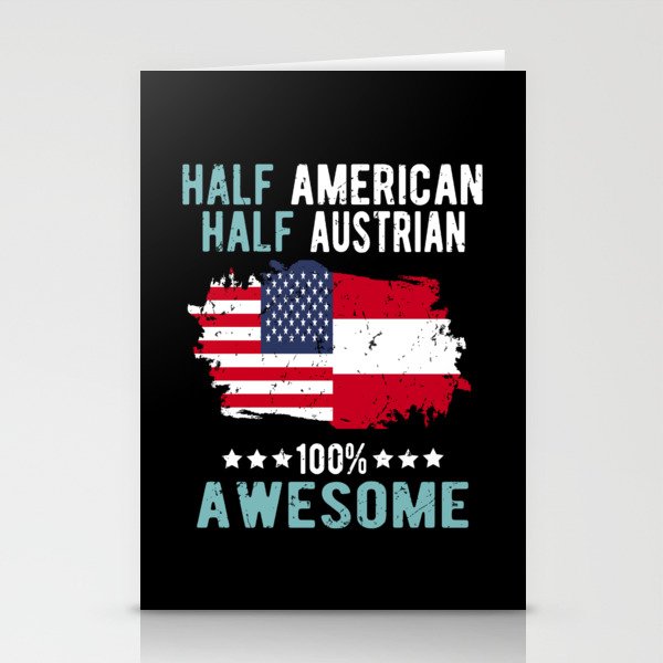 Half American Half Austrian Stationery Cards