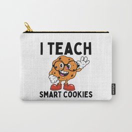 Teacher I Teach Smart Cookies Funny Cute Elementary School Gifts Carry-All Pouch