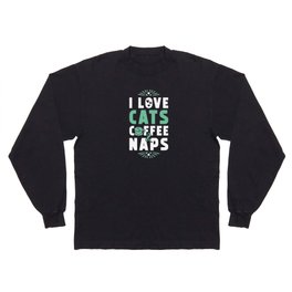 Cats Coffee And Nap Long Sleeve T-shirt