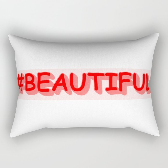 Cute Expression Design "#BEAUTIFUL". Buy Now Rectangular Pillow
