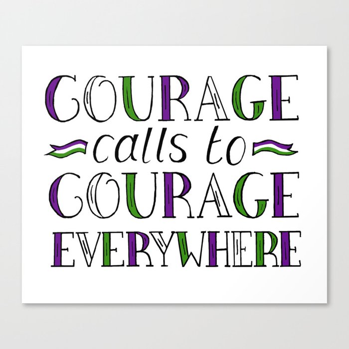 Courage Calls to Courage Everywhere hand lettered Suffragette Quote Canvas Print