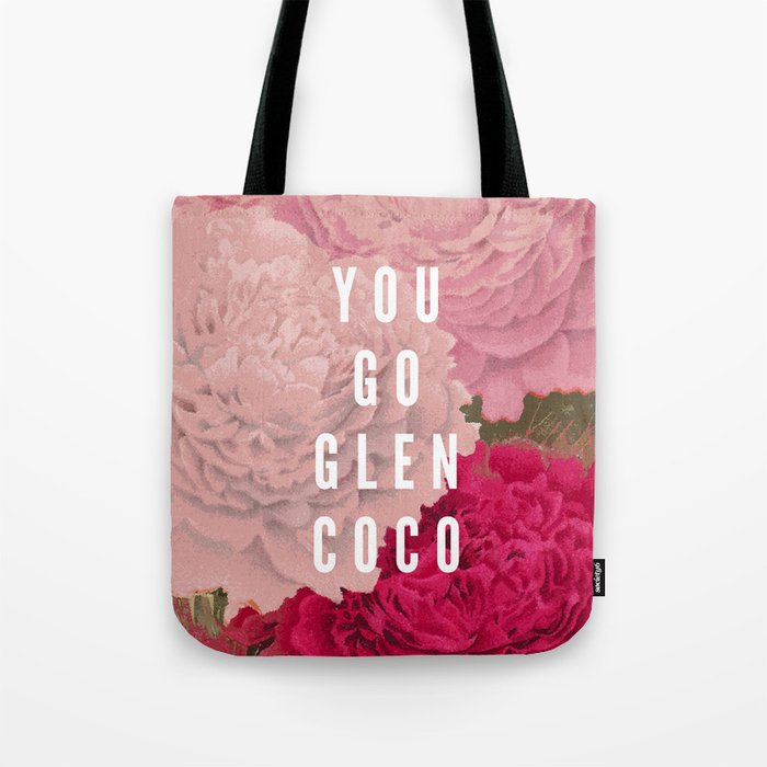 You Go Glen Coco Tote Bag