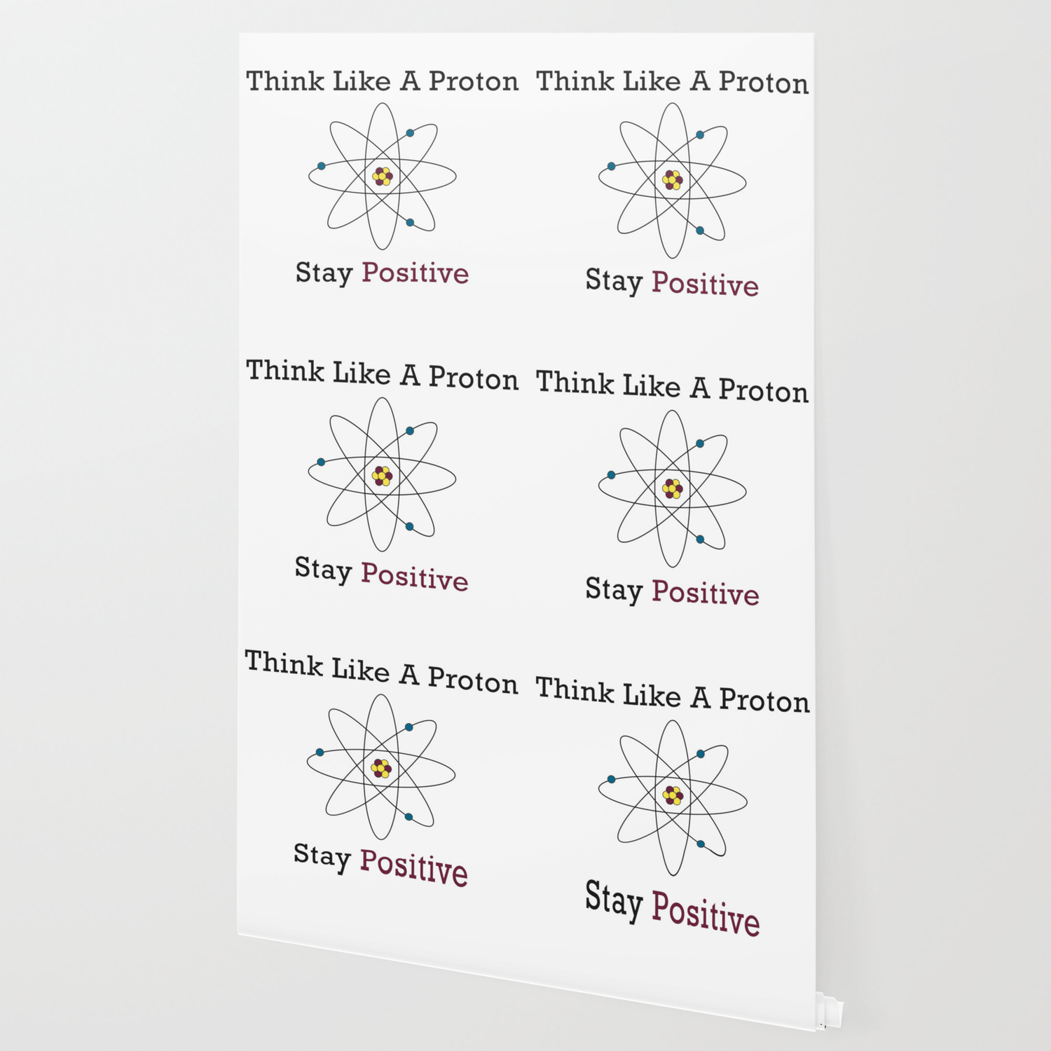 Think Like a Proton Stay Positive Wallpaper by Alana Jensen | Society6