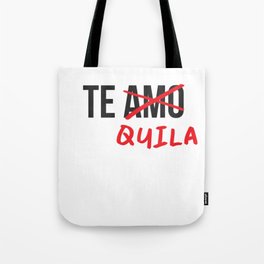 Te Amo Tequila Tote Bag