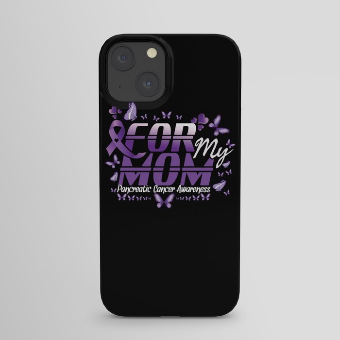 For Mom Purple Pancreatic Cancer Awareness iPhone Case
