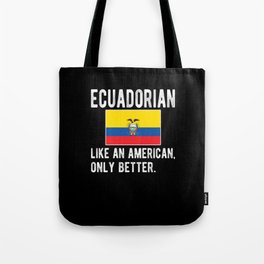 Ecuadorian Flag Ecuador Heritage Ecuadorian Roots Tote Bag
